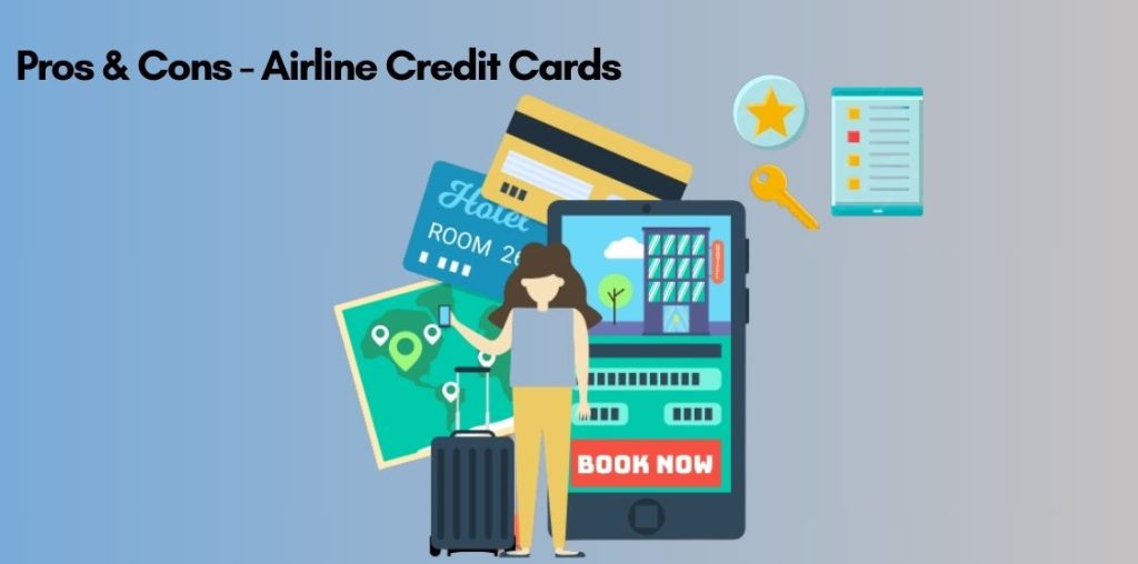 Pros and Cons- Choose An Airline Credit Card