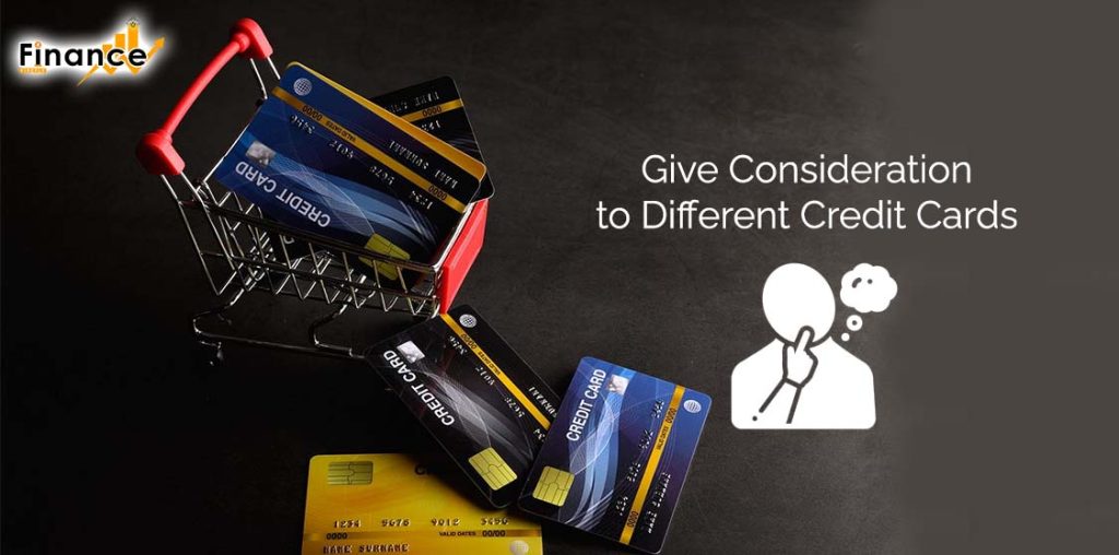 Give consideration to different credit cards