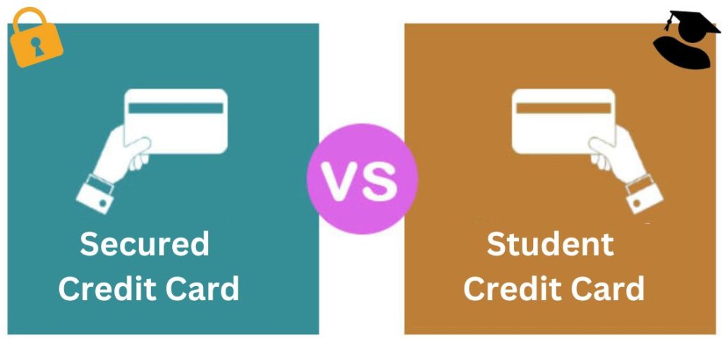 Student Credit Card vs secured card