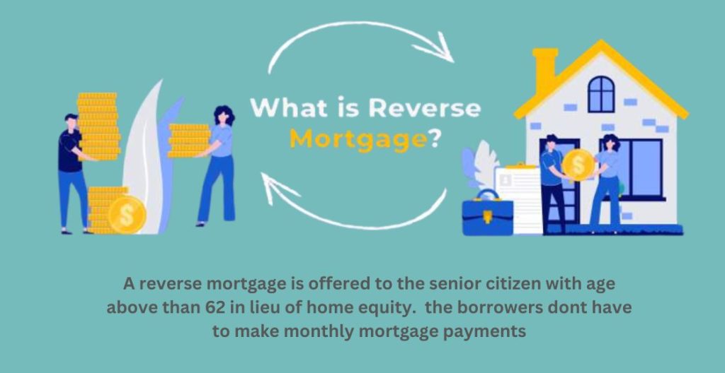 What is reverse mortgage